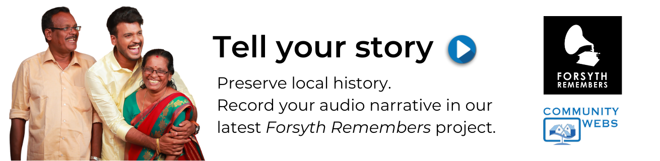 Tell Your Story - Forsyth Remembers